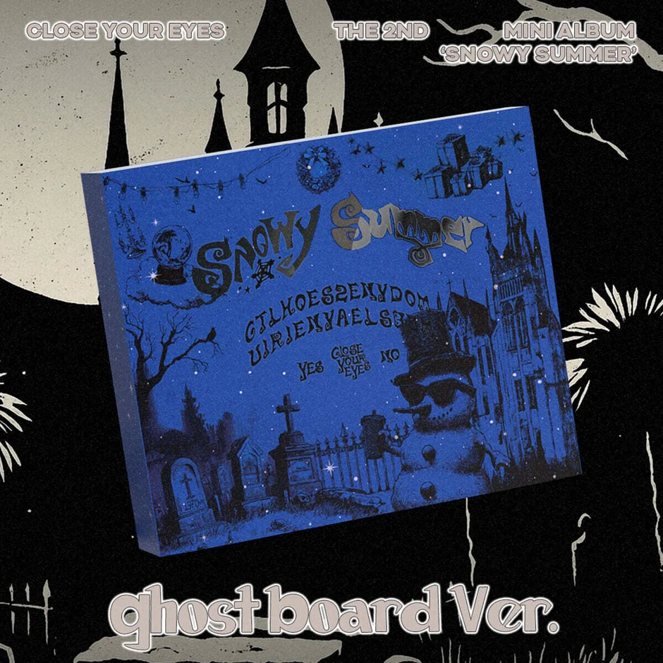 CLOSE YOUR EYES – Snowy Summer [Ghost Board Ver.]